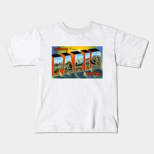 Greetings from Paris, Texas - Vintage Large Letter Postcard Kids T-Shirt